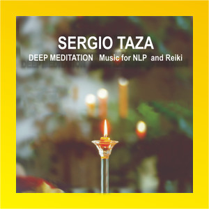 Album Deep Meditation (Music For NLP And Reiki) from Sergio Taza