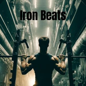 Gym Chillout Music Zone的專輯Iron Beats (Pulse of the Underground)