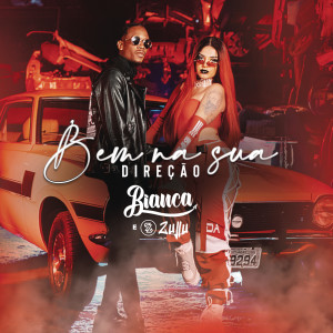 ดาวน์โหลดและฟังเพลง Bem na Sua Direção พร้อมเนื้อเพลงจาก Bianca