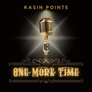 收聽Kasin Pointe的One More Time (Explicit)歌詞歌曲