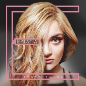 Dengarkan Speak to Me lagu dari Estacia dengan lirik