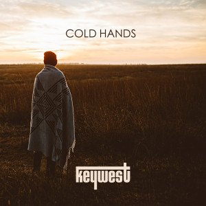 ดาวน์โหลดและฟังเพลง Cold Hands พร้อมเนื้อเพลงจาก Keywest