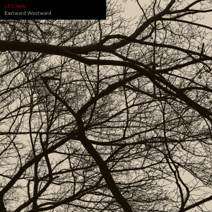 LEO今井的專輯Eastward Westward