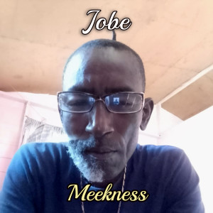 Jobe的專輯Meekness (Official Audio)