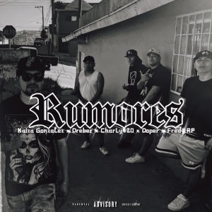 Doper的專輯Rumores (feat. Dreber, Charly420, Doper & Fredy RP) (Explicit)