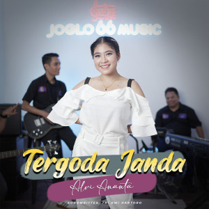 Listen to Tergoda Janda song with lyrics from Alvi Ananta
