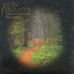 Back To The Start / The Woods dari Polly Paulusma