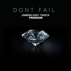 Album Don't Fail (Explicit) from Umreeki