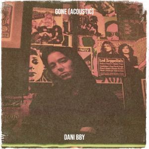 Dengarkan Gone (Acoustic) lagu dari dani bby dengan lirik