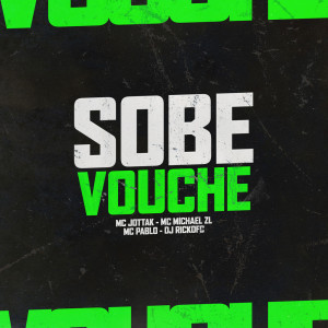 Album Sobe Vouche (Explicit) from Mc Jottak