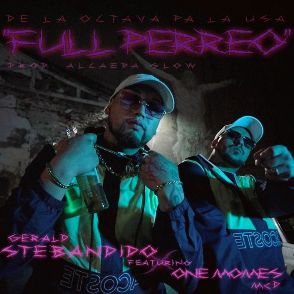 FULL PERREO (feat. one momes mcd & de la octava pa la usa) (Explicit)