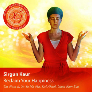收聽Sirgun Kaur的Meditation to Reclaim Your Happiness (Sa Ta Na Ma)歌詞歌曲