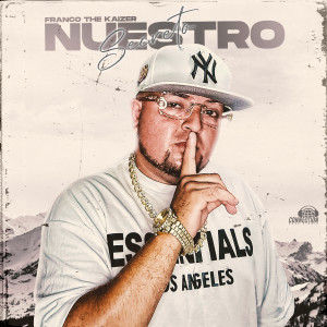收聽Franco The Kaizer的Nuestro Secreto歌詞歌曲