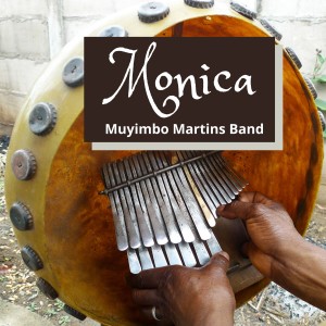 ดาวน์โหลดและฟังเพลง Monica พร้อมเนื้อเพลงจาก Muyimbo Martins Band