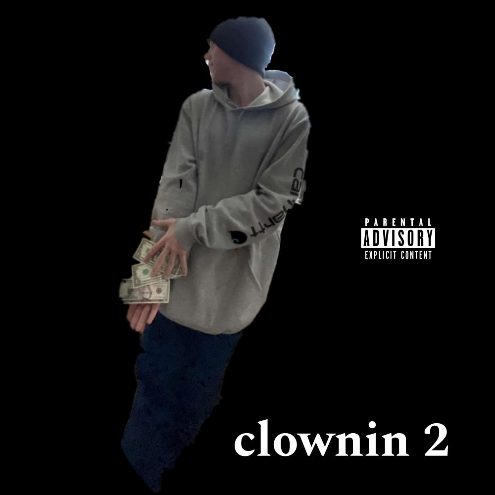 Clownin 2 (Explicit)