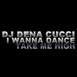 收聽Dena Cucci的Take Me High (Instrumental)歌詞歌曲