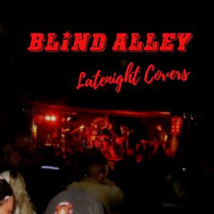 อัลบัม Latenight Covers ศิลปิน Blind Alley