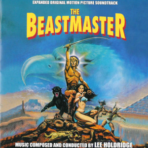 อัลบัม The Beastmaster (Original Motion Picture Soundtrack) ศิลปิน Lee Holdridge