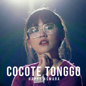收听Happy Asmara的Cocote Tonggo歌词歌曲