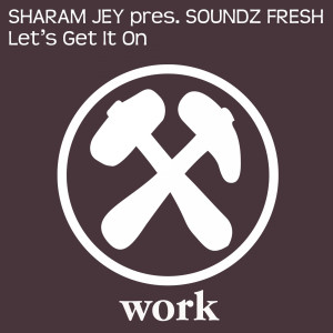 Sharam Jey的專輯Let's Get It On