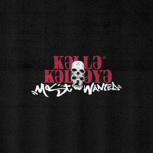 Kəllə-Kəlləyə的专辑Most Wanted (Explicit)