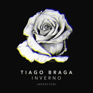 Listen to Inverno (Acústico) song with lyrics from Tiago Braga