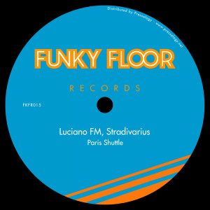收聽Luciano FM的Paris Shuttle (Original Mix)歌詞歌曲