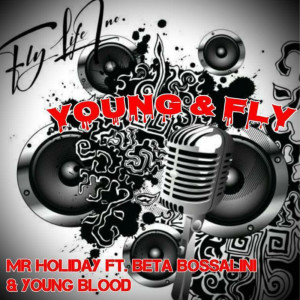 Mr Holiday的專輯Young & Fly (Explicit)