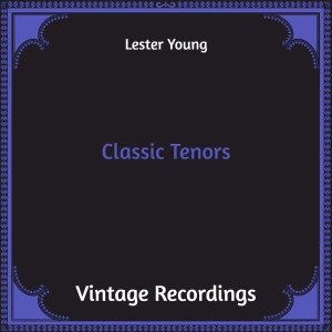 Classic Tenors (Hq remastered)