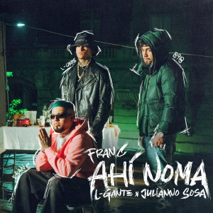 อัลบัม Ahí noma (Explicit) ศิลปิน Fran C