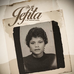Album Pa Mi Jefita (Explicit) from El Pinche Mara