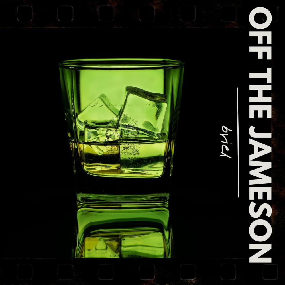 Off The Jameson (Explicit)
