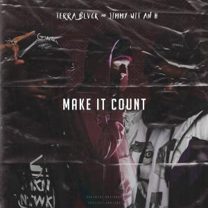 อัลบัม Make It Count  (Explicit) ศิลปิน Jimmy Wit An H