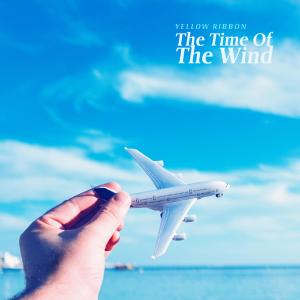 Yellow Ribbon的專輯The Time Of The Wind
