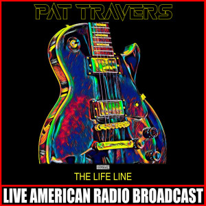 收聽Pat Travers的Life In London (Live)歌詞歌曲