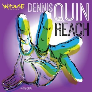 Album Reach from Dennis Quin
