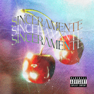 ดาวน์โหลดและฟังเพลง Sinceramente: ( (Explicit) พร้อมเนื้อเพลงจาก Pikis