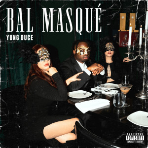 Album Bal Masqué (Explicit) from Yung Duce