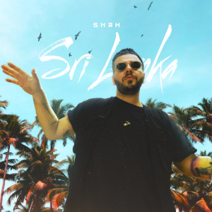 Listen to Sri Lanka song with lyrics from Shah