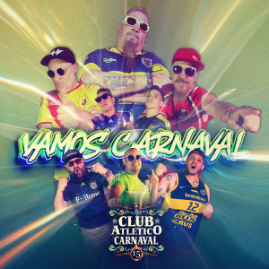 อัลบัม Vamos Carnaval (Explicit) ศิลปิน Club Atlético Carnaval