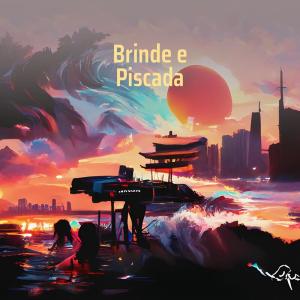 收聽Nocturna的Brinde e Piscada歌詞歌曲