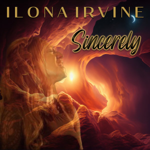 收听Ilona Irvine的Sincerely歌词歌曲