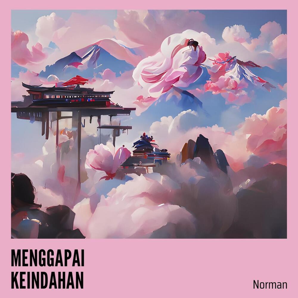 MENGGAPAI KEINDAHAN