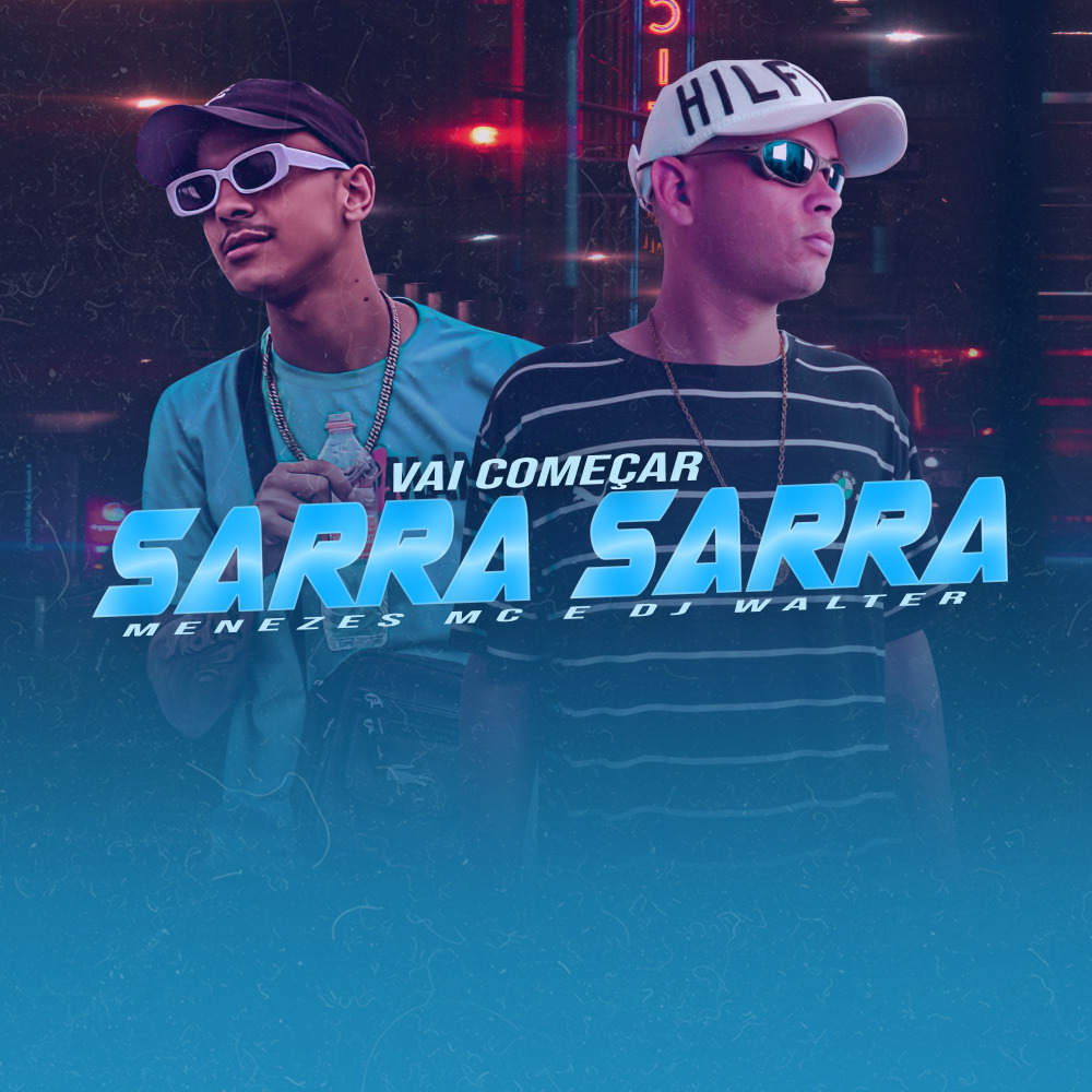 Vai Começar Sarra Sarra (Explicit)