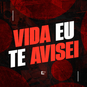 Dengarkan lagu Vida Eu Te Avisei (Explicit) nyanyian DJ DANILINHO BEAT dengan lirik
