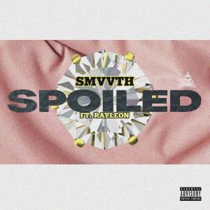 Dengarkan lagu Spoiled (Explicit) nyanyian Smvvth dengan lirik