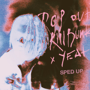 Dengarkan Pop Out - Sped Up (Explicit) lagu dari KillBunk dengan lirik