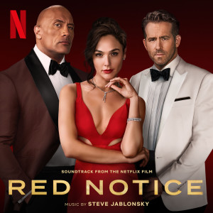 อัลบัม Red Notice (Soundtrack from the Netflix Film) ศิลปิน Steve Jablonsky