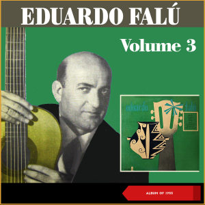 อัลบัม Volumen 3 (Album of 1955) ศิลปิน Eduardo Falú