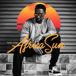 收聽Tetu Shani的Africa Sun歌詞歌曲